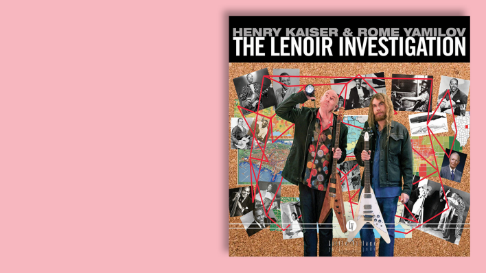 The Lenoir Investigation von Henry Kaiser & Rome Yamilov