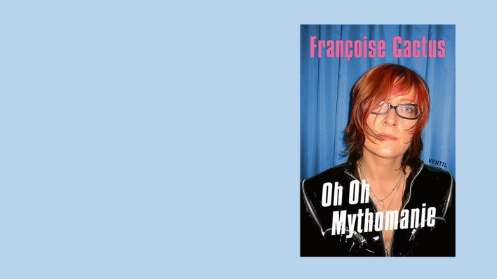 Oh Oh Mythomanie Francoise Cactus Ventil Verlag