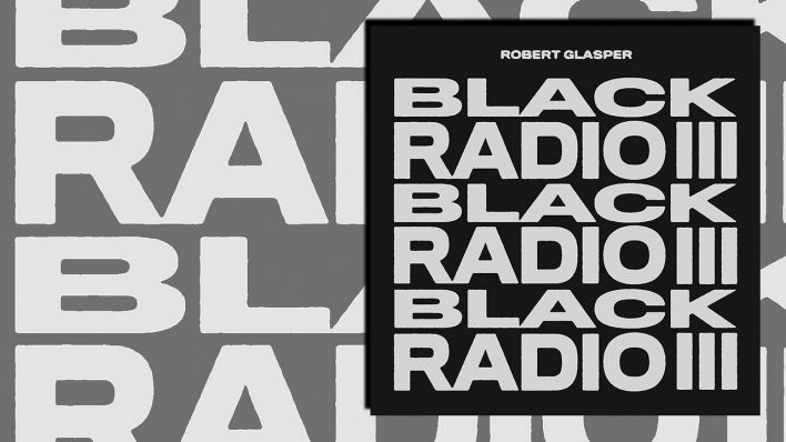 Black Radio III von Robert Glasper Black Radio III von Robert Glasper