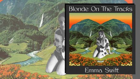 Blonde On The Tracks von Emma Swift