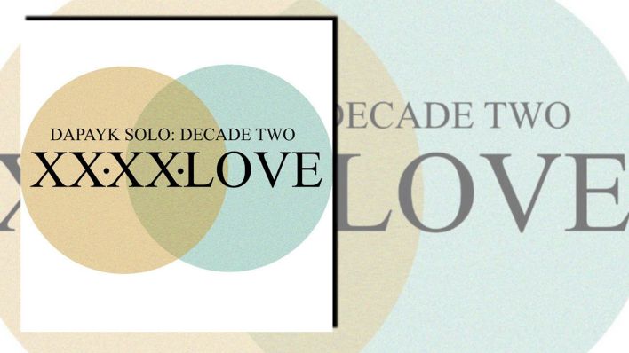Dapayk Solo: Decate Two XXXXLove von Dapayk Dapayk Solo: Decate Two XXXXLove von Dapayk
