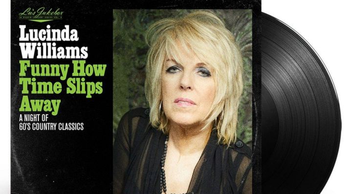 Funny How Time Slips Away: A Night Of 60's Country Classics von Lucinda Williams