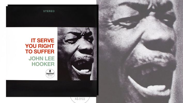 It Serve You Right To Suffer von John Lee Hooker