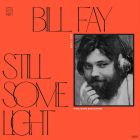 Still Some Light: Part 1 von Bill Fay