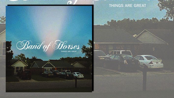 Things Are Great von Band Of Horses