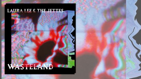 Wasteland von Laura Lee & The Jettes