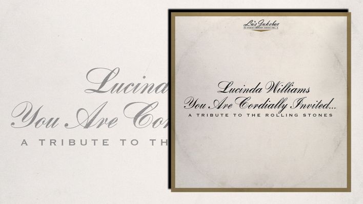 You Are Cordially Invited...A Tribute To The Rolling Stones von Lucinda Williams You Are Cordially Invited...A Tribute To The Rolling Stones von Lucinda Williams