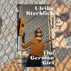 The German Girl von Ulrike Sterblich