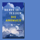 "Die Anomalie" von Herve le Tellier