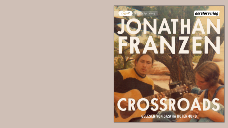 Crossroads von Jonathan Franzen - Hörbuch © der Hörverlag