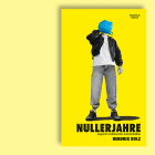 Nullerjahre von Hendrik Bolz © Kiepenheuer&Witsch