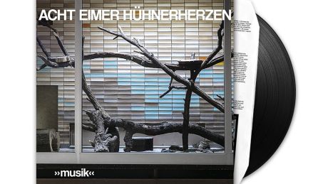 Musik von Acht Eimer Hühnerherzen Musik von Acht Eimer Hühnerherzen
