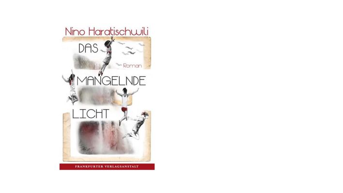 Das Mangelnde Licht Nino Haratischwili Das Mangelnde Licht Nino Haratischwili