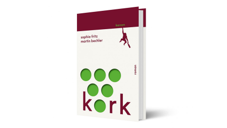 Kork: Der richtige Wein im falschen Leben von Sophia Fritz und Martin Bechler