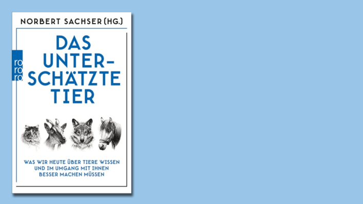 "Das unterschätzte Tier" herausgegeben von: Norbert Sachser, Niklas Kästner, Tobias Zimmermann