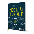 Mobilität für alle ... auf Knopfdruck von Andreas Herrmann, Johann Jungwirth und Frank Huber © campus