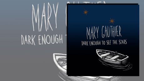 Dark Enough To See The Stars von Mary Gauthier