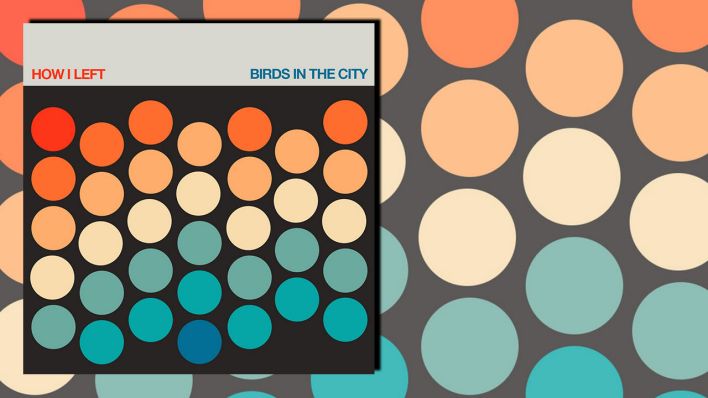 Bird In The City von How I Left Bird In The City von How I Left