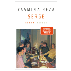 Yasmina Reza: Serge © Carl Hanser Verlag