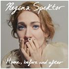 Home, Before And After von Regina Spektor
