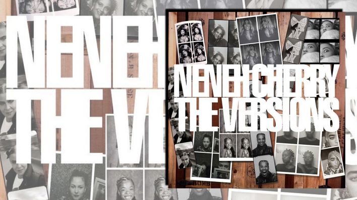 The Versions von Neneh Cherry The Versions von Neneh Cherry