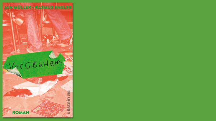 Vorglühen von Jan Müller (Buchcover) © Ullstein Vorglühen von Jan Müller (Buchcover) © Ullstein