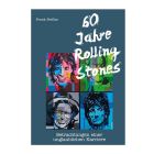 60 Jahre Rolling Stones von Frank Steffan