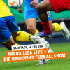 Arena Liga Live auf radioeins