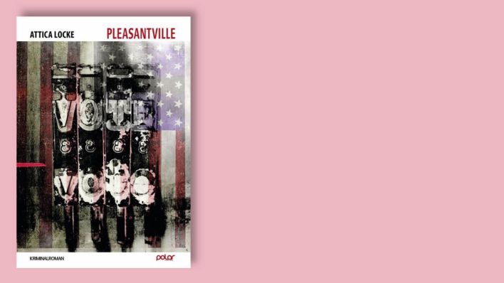 Pleasantville von Attica Locke © Polar