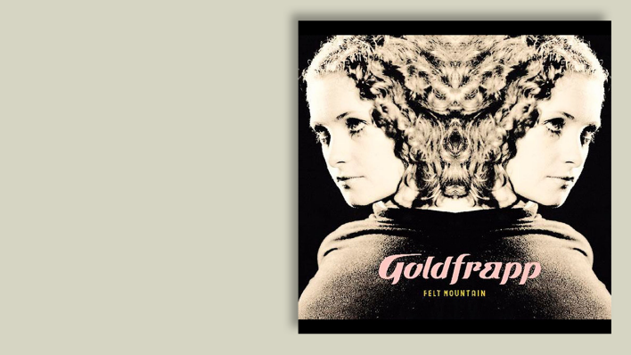 Felt Mountain von Goldfrapp