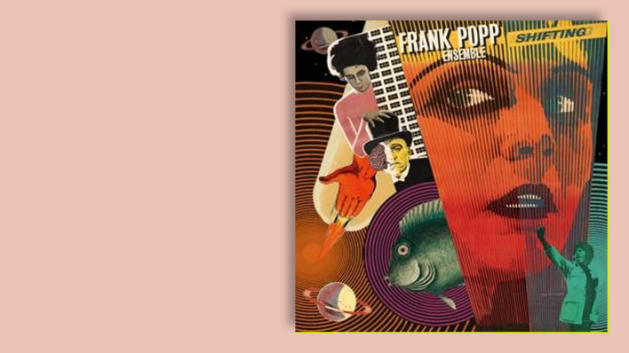 Shifting von Frank Popp Ensemble Shifting von Frank Popp Ensemble
