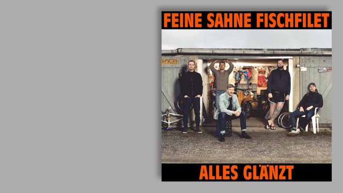 Alles glänzt von Feine Sahne Fischfilet