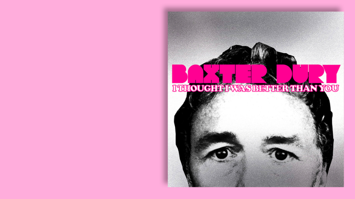 I Thought I Was Better Than You von Baxter Dury I Thought I Was Better Than You von Baxter Dury