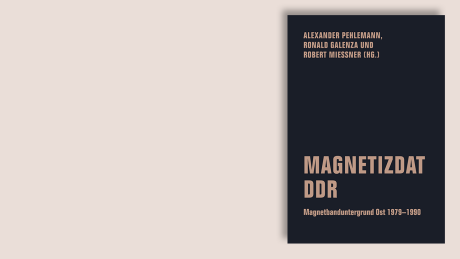 Magnetizdat DDR. Magnetbanduntergrund Ost 1979–1990 Magnetizdat DDR. Magnetbanduntergrund Ost 1979–1990