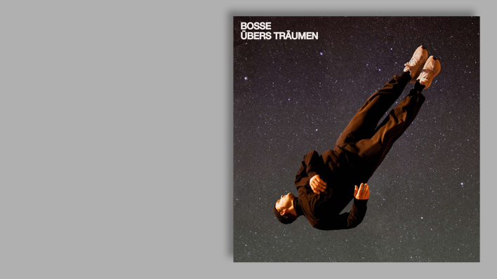 Übers Träumen von Bosse Übers Träumen von Bosse