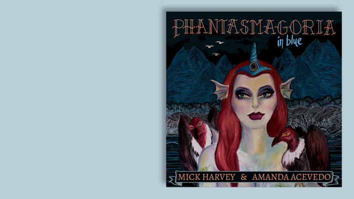 Phantasmagoria in Blue von Mick Harvey & Amanda Acevedo