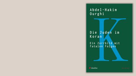 Abdel-Hakim Ourghi: "Die Juden im Koran Ein Zerrbild mit fatalen Folgen"