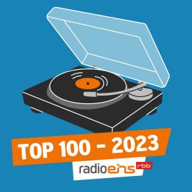 Top 100 - Die radioeins Hörercharts 2023
