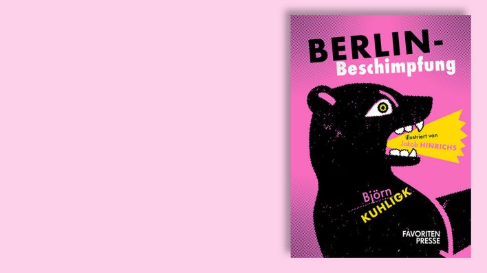 "Berlin-Beschimpfung" von Björn Kuhligk © Favoritenpresse