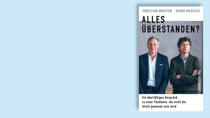 "Alles überstanden?" von Christian Drosten und Georg Mascolo "Alles überstanden?" von Christian Drosten und Georg Mascolo