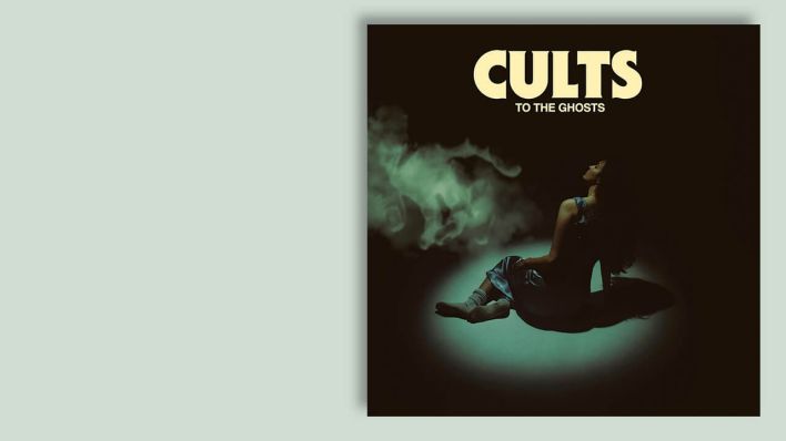 "To The Ghosts" von Cults © Virgin/Universal "To The Ghosts" von Cults © Virgin/Universal
