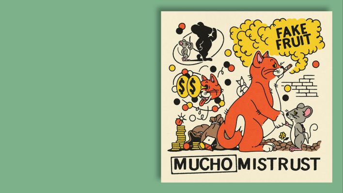 "Mucho Mistrust" von Fake Fruit © Carpark "Mucho Mistrust" von Fake Fruit © Carpark