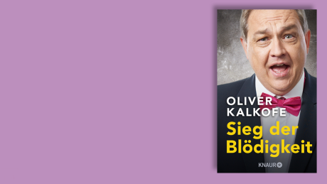 "Sieg der Blödigkeit" von Oliver Kalkofe "Sieg der Blödigkeit" von Oliver Kalkofe