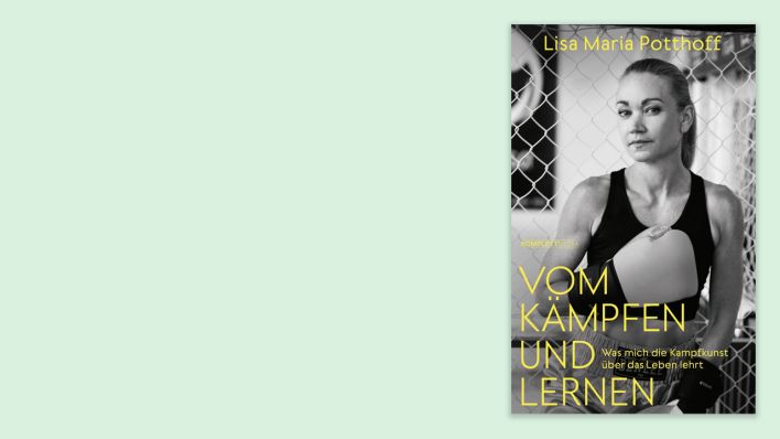 "Vom Kämpfen und Lernen" von Lisa Maria Potthoff "Vom Kämpfen und Lernen" von Lisa Maria Potthoff