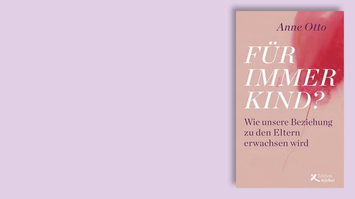 Anne Otto "Für immer Kind?"