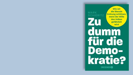 "Zu dumm für die Demokratie?" von Mark Schieritz
