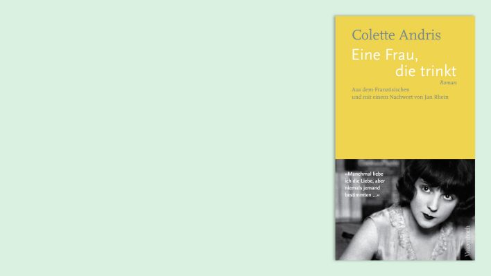 "Eine Frau, die trinkt" von Colette Andris