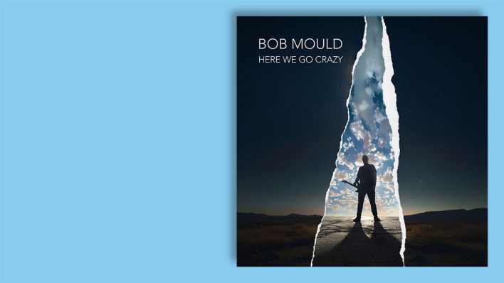 "Here We Go Crazy" von Bob Mould © BMG Rights "Here We Go Crazy" von Bob Mould © BMG Rights