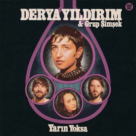 "Yarin Yoksa" von Derya Yıldırım © Big Crown