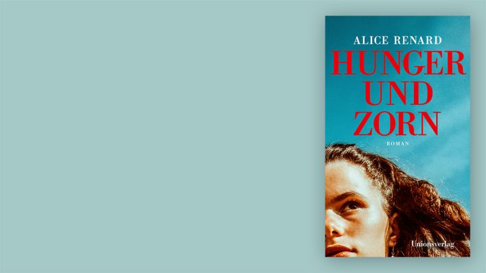 "Hunger und Zorn" von Alice Renard